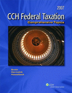 Federal Taxation: Comprehensive Topics (2007)