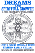 Dreams and Spiritual Growth: A Christian Approach to Dreamwork: With More Than 35 Dreamwork Techniques