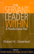 Servant Leader Within: A Transformative Path