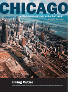 Chicago: metropolis of the mid-continent.