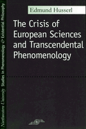 Crisis of European Sciences and Transcendental Phenomenology
