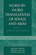 Word-by-Word Translation of Songs and Arias: Part I - German and French