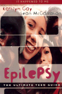 Epilepsy: The Ultimate Teen Guide