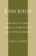 Enrichment: A History of the Public Library in the United States in the Twentieth Century