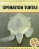 Operation Turtle: Earth's Endangered Creatures