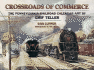 Crossroads of Commerce: The Pennsylvania Railroad Calendar Art of Grif Teller