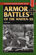 Armor Battles of the Waffen-SS: 1943-45