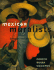 Mexican Muralists: Orozco, Rivera, Siqueiros