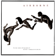 Airborne: The New Dance Photography of Lois Greenfield