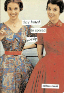 They Hated Spread Gossip Address Bk