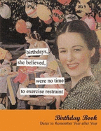 Birthdays, She Believed Birthday Book: Dates to Remember Year After Year (Tainted Ladies)