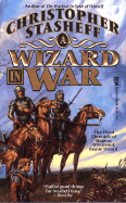 A Wizard in War: The Third Chronicle of the Magnus D'Armand, Rogue Wizard