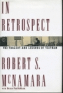 In Retrospect: The Tragedy & Lessons of Vietnam