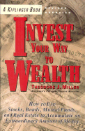 Invest Your Way to Wealth