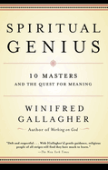 Spiritual Genius: 10 Masters and the Quest for Meaning