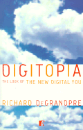 Digitopia: The Look of the New Digital You