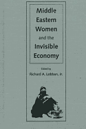 Middle Eastern Women and the Invisible Economy