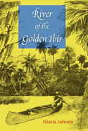 River of the Golden Ibis.