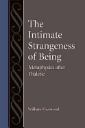 The Intimate Strangeness of Being