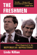The Freshmen: What Happened to the Republican Revolution?