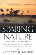 Sparing Nature: The Conflict Between Human Population Growth and Earth's Biodiversity