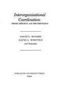 Interorganizational Coordination: Theory, Research, and Implementation
