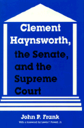 Clement Haynsworth, the Senate, and the Supreme Court