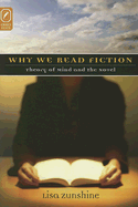 Why We Read Fiction: Theory of Mind and the Novel