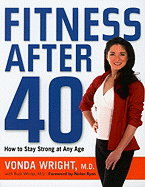 Fitness After 40: How to Stay Strong at Any Age