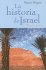 La Historia de Israel: Primera Parte