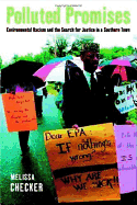 Polluted Promises: Environmental Racism and the Search for Justice in a Southern Town