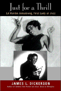 Just for a Thrill: Lil Hardin Armstrong, First Lady of Jazz