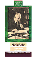 Niels Bohr: Gentle Genius of Denmark