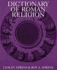 Dictionary of Roman Religion