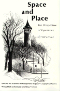 Space and Place: The Perspective of Experience