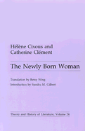 The Newly Born Woman