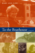 To the Boathouse: A Memoir