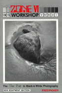 Zone VI Workshop: The Fine Print in Black and White Photography