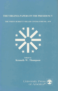 The Virginia Papers on the Presidency