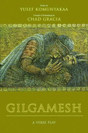 Gilgamesh: A Verse Play