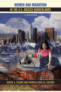 Women and Migration in the U.S.-Mexico Borderlands: A Reader