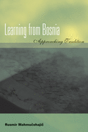 Learning from Bosnia: Approaching Tradition