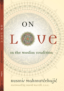 On Love in the Muslim Tradition