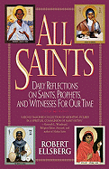 All Saints: Daily Reflections on Saints, Prophets, & Witnesses for Our Time