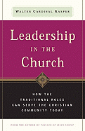 Leadership in the Church: How Traditional Roles Can Serve the Christian Community Today