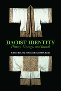 Daoist Identity: History, Lineage and Ritual