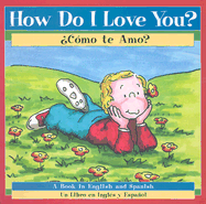 How Do I Love You? / Como te amo? (English and Spanish Edition) P. K. Hallinan and Aide Urbano