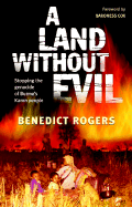 A Land Without Evil: Stopping the Genocide of Burma's Karen People