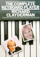 The Complete Keyboard Player: Richard Clayderman