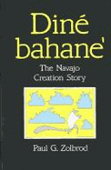 Dine Bahane: The Navajo Creation Story
